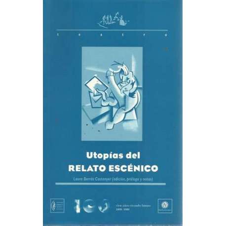 Utopías del relato escénico