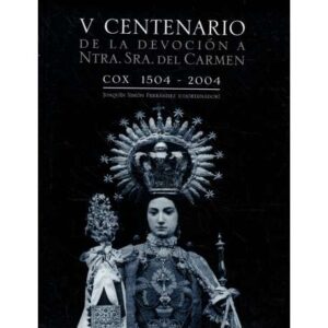 V Centenario de la devoción a Nuestra Señora del Carmen