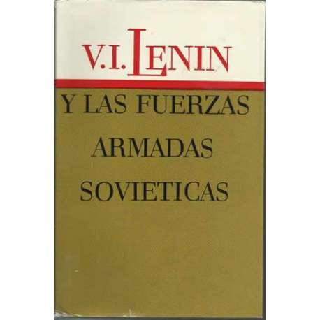 V. I. Lenin y las Fuerzas Armadas soviéticas