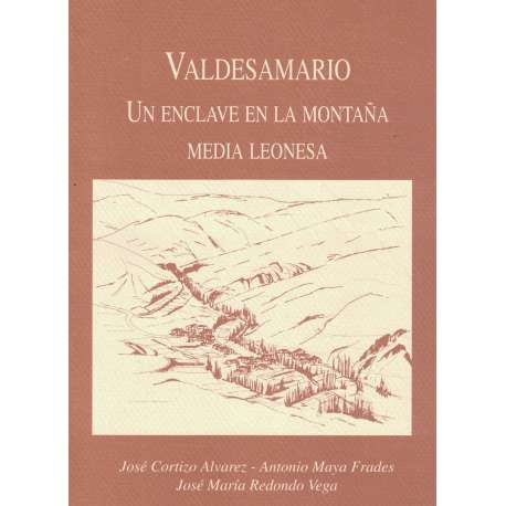 Valdesamario. Un enclave en la montaña medio leonesa