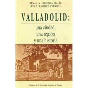 Valladolid: una ciudad, una región y una historia