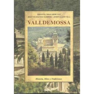 Valldemossa (historia, mitos y tradiciones)