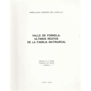 Valle de Fornela: últimos restos de la familia matriarcal
