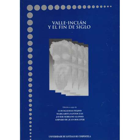 Valle Inclán y el fin de siglo