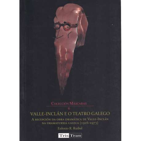 Valle-Inclán e o teatro galego