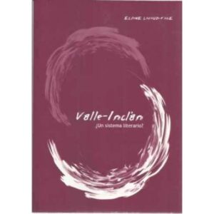 Valle-Inclan. ¿Un sistema literario?
