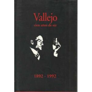 Vallejo cien años de sér 1892-1992