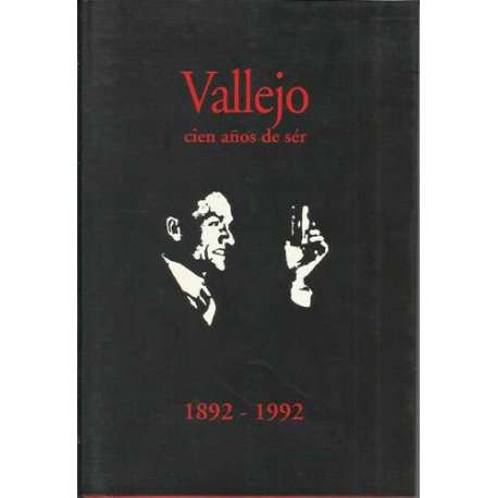 Vallejo cien años de sér 1892-1992