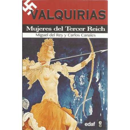 Valquirias. Mujeres del Tercer Reich