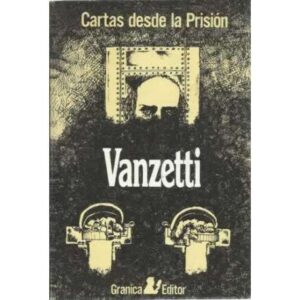 VANZETTI. CARTAS DESDE LA PRISIÓN