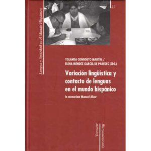 Variación lingüística y contacto de lenguas en el mundo hispánico