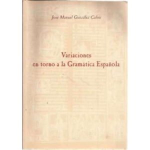 Variaciones en torno a la Gramática Española