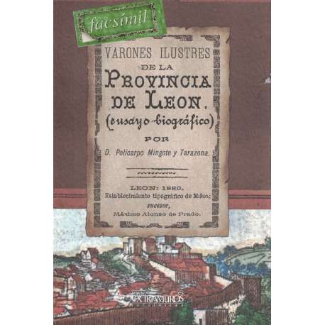 Varones ilustres de la provincia de León (ensayo biográfico)