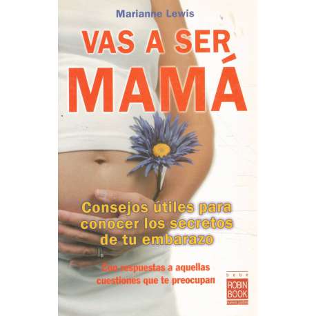 Vas a ser mamá