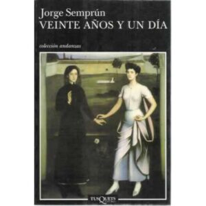 VEINTE AÑOS Y UN DÍA