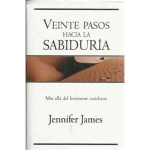 Veinte pasos hacia la sabiduría. Más allá del horizonte cotidiano