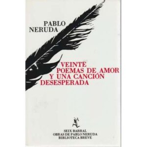Veinte poemas de amor y una canción desesperada