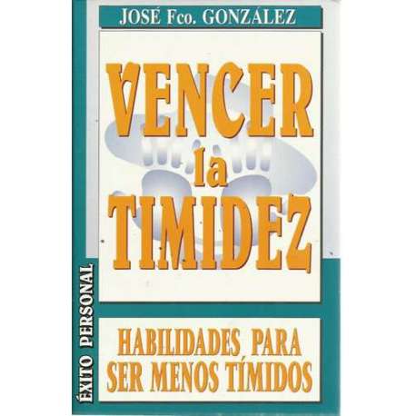 Vencer la timidez. Habilidades para ser menos tímidos