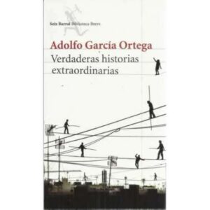 Verdaderas historias extraordinarias