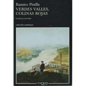 Verdes valles, colinas rojas