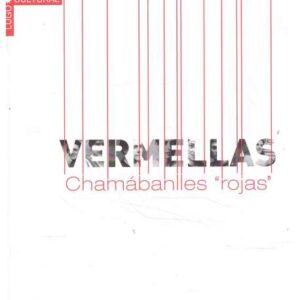 Vermellas. Chamábanlles rojas