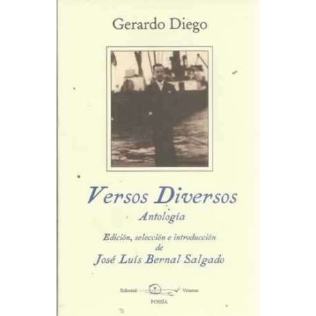 Versos diversos. Antología. Edición, selección e introducción de José Luís Bernal Salgado