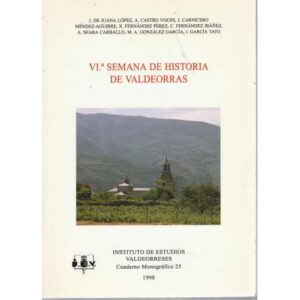 VI.ª semana de historia de Valdeorras