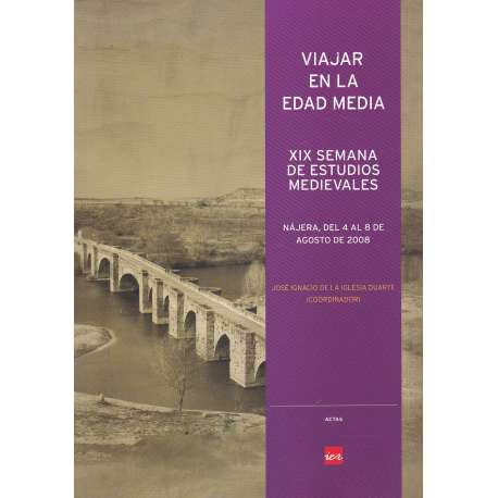 Viajar en la Edad Media. XIX Semana de estudios medievales