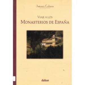 Viaje a los Monasterios de España