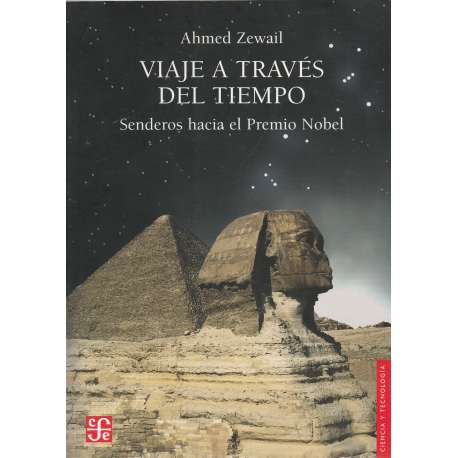 Viaje a través del tiempo. Senderos hacia el Premio Nobel