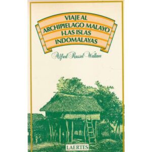 Viaje al Archipiélago Malayo: I.- Las islas Indomalayas