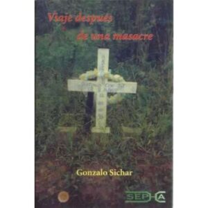 Viaje después de una masacre