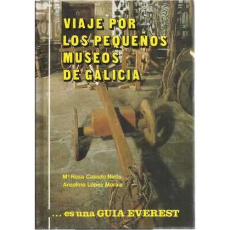 Viaje por los pequeños museos de Galicia