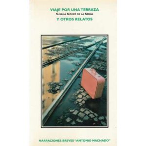 Viaje por una terraza y otros relatos