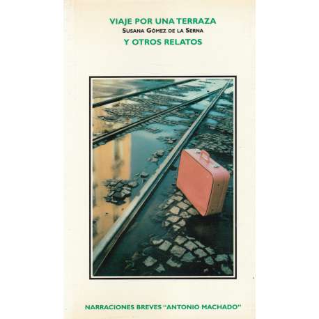 Viaje por una terraza y otros relatos