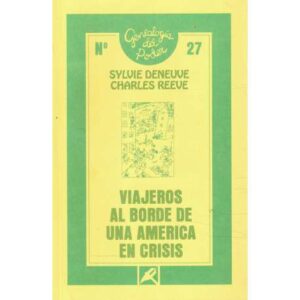 Viajeros al borde de una América en crisis