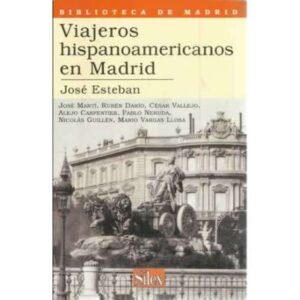 Viajeros hispanoamericanos en Madrid