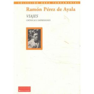 Viajes. Crónicas e impresiones