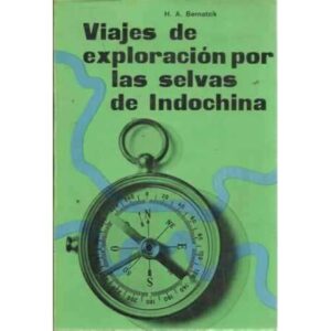 Viajes de exploración por las selvas de Indochina