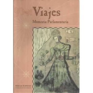 Viajes. Memoria parlamentaria