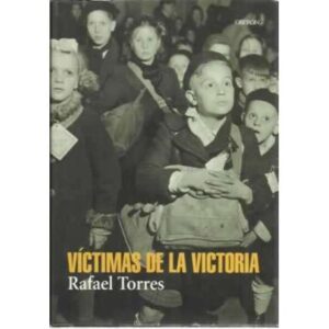 Víctimas de la victoria