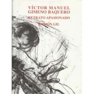 Víctor Manuel Gimeno Baquero. Retrato apasionado