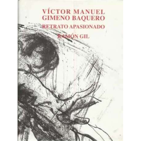 Víctor Manuel Gimeno Baquero. Retrato apasionado