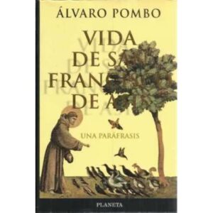 Vida de San Francisco de Asís. Una paráfrasis