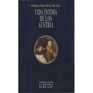 Vida íntima de los Austria