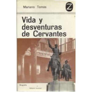Vida y desventuras de Cervantes