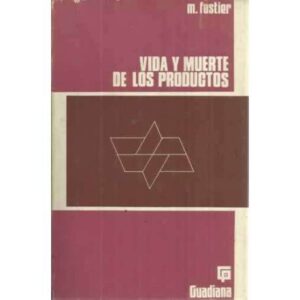 Vida y muerte de los productos