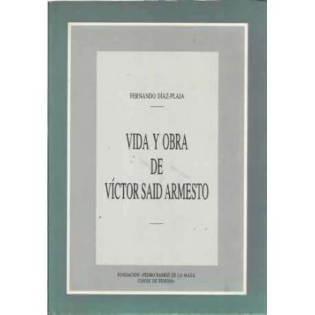 Vida y obra de Víctor Said Armesto