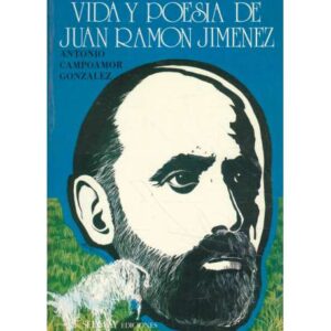 Vida y poesía de Juan Ramón Jiménez