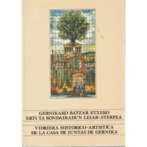 Vidriera histórico-artistica de la casa de juntas de Gernika